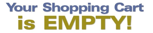 Your Shopping Cart is Empty